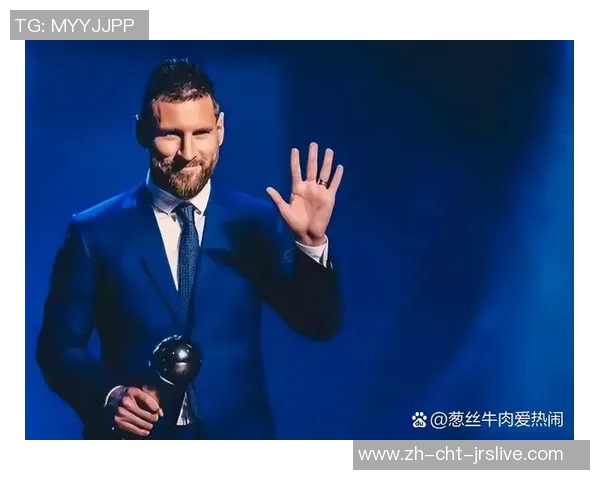 梅西引领世界足球新时代的传奇旅程与辉煌成就解析